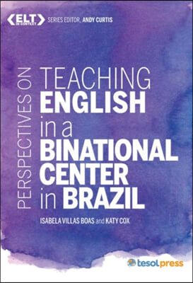 Perspectives on Teaching English in a Binational Center in Brazil