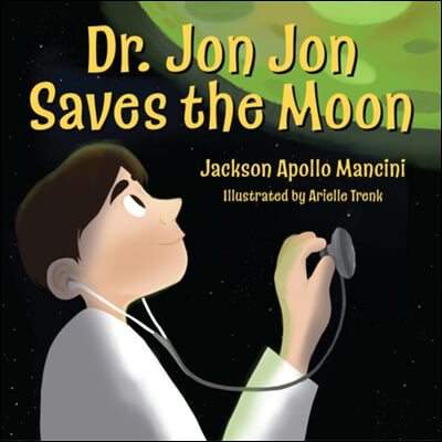 Dr. Jon Jon Saves the Moon