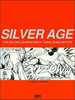 Silver Age: The Second Generation of Comic Artists