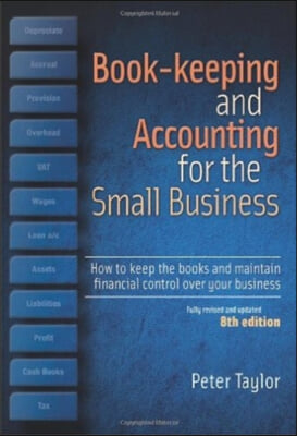 Book-Keeping &amp; Accounting For the Small Business, 8th Edition