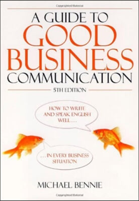 Guide to Good Business Communication