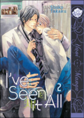 I&#39;ve Seen It All Volume 2 (Yaoi Manga)