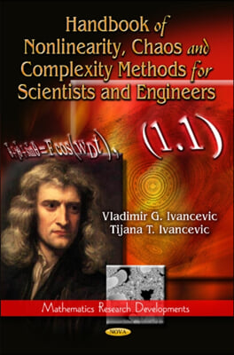 Handbook of Nonlinearity, Chaos and Complexity Methods for Scientists and Engineers