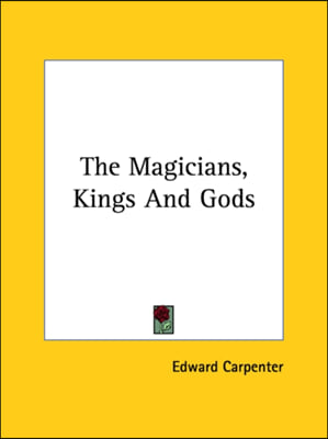The Magicians, Kings And Gods