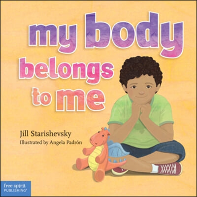 My Body Belongs to Me: A Book about Body Safety