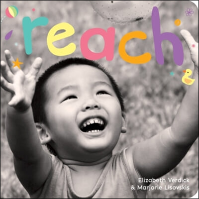 Reach: A Board Book about Curiosity