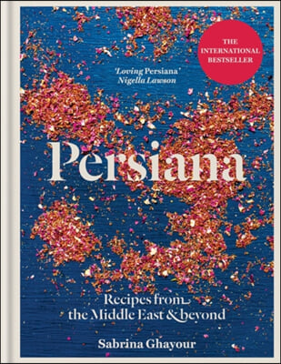 [중고-상] Persiana: Recipes from the Middle East &amp; Beyond : The special gold-embellished 10th anniversary edition