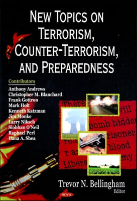 New Topics on Terrorism, Counter-Terrorism, and Preparedness