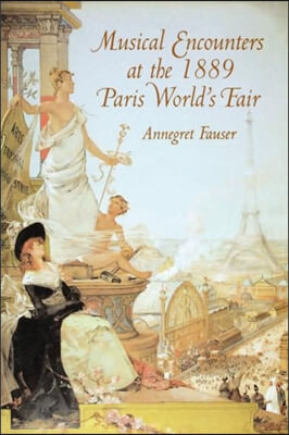 Musical Encounters at the 1889 Paris World&#39;s Fair