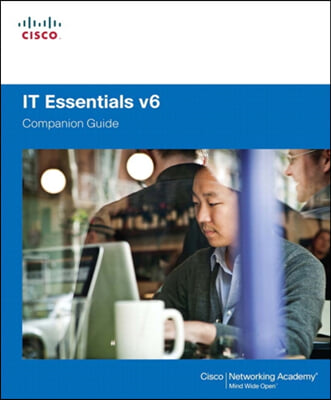 IT Essentials Companion Guide, Volume 6