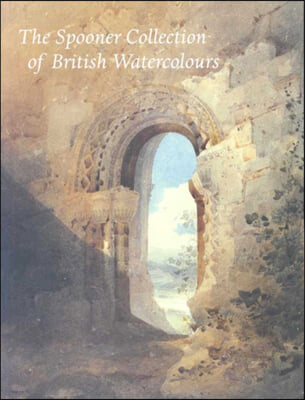 The Spooner Collection of British Watercolours