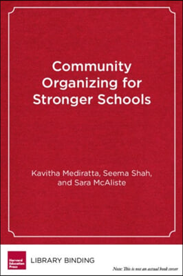 Community Organizing for Stronger Schools