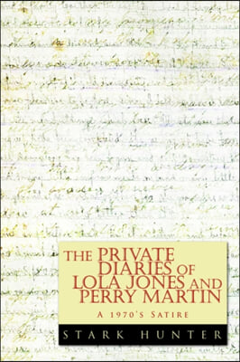 The Private Diaries of Lola Jones And Perry Martin