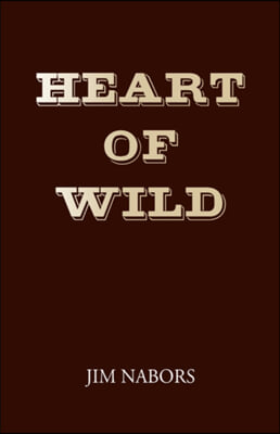 Heart of Wild