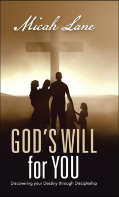 God&#39;s Will for You