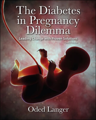 The Diabetes in Pregnancy Dilemma