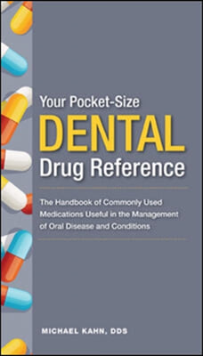 Your Pocket-Size Dental Drug Reference 2012