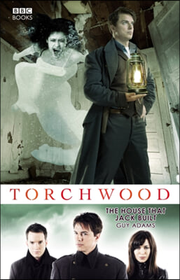 The Torchwood: The House That Jack Built