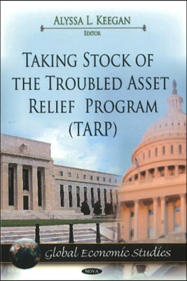 Taking Stock of the Troubled Asset Relief Program (TARP)