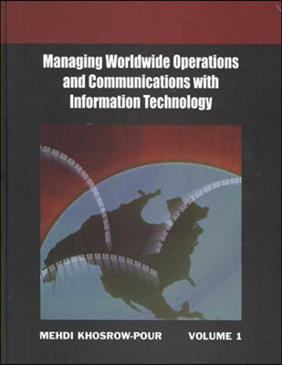 Managing Worldwide Operations and Communications With Information Technology