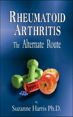 Rhematoid Arthritis: The Alternate Route