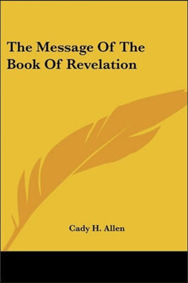 The Message Of The Book Of Revelation