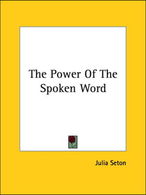 The Power Of The Spoken Word