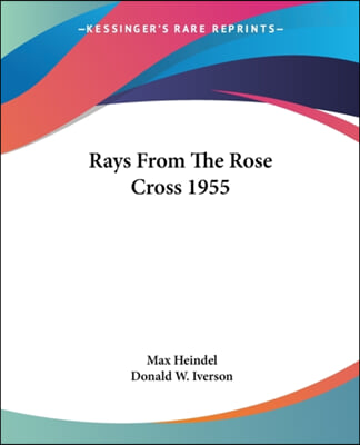 Rays From The Rose Cross 1955