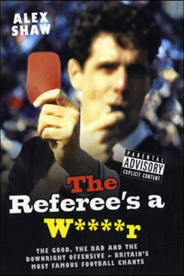 The Referee&#39;s a W****r