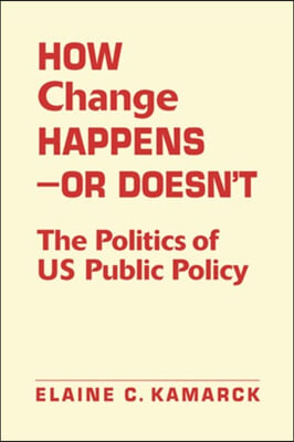 How Change Happens---or Doesn&#39;t