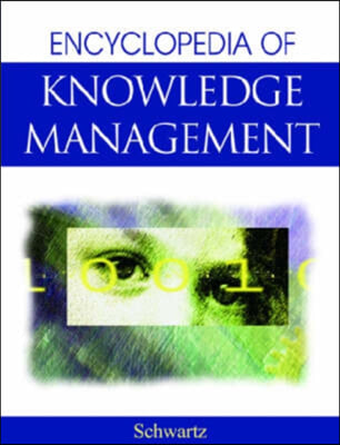 Encyclopedia Of Knowledge Management