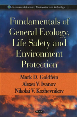 Fundamentals of General Ecology, Life Safety & Environment Protection