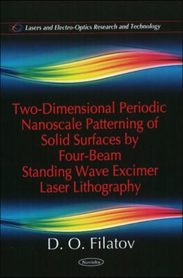 Two-Dimensional Periodic Nanoscale Patterning of Solid Surfaces by Four-Beam Standing Wave Excimer Laser Lithography