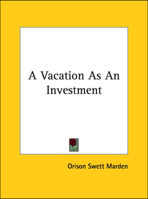 A Vacation As An Investment