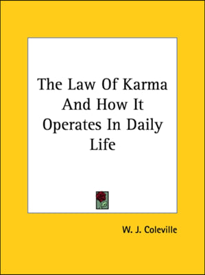 The Law Of Karma And How It Operates In Daily Life