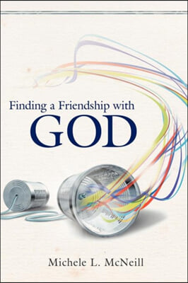Finding a Friendship With God