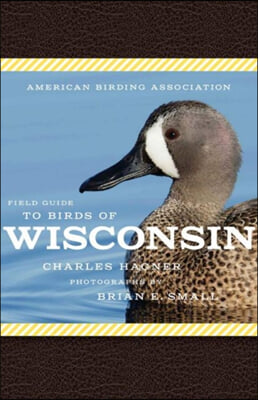 American Birding Association Field Guide to Birds of Wisconsin