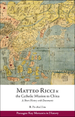 Matteo Ricci and the Catholic Mission to China, 1583 1610