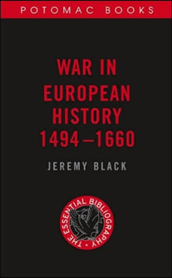 War in European History, 1494?1660