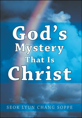 God&#39;s Mystery That Is Christ