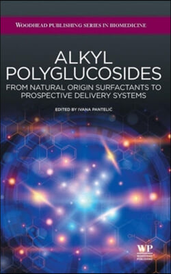 Alkyl Polyglucosides: From Natural-Origin Surfactants to Prospective Delivery Systems