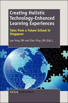 Creating Holistic Technology-enhanced Learning Experiences