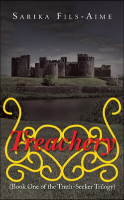 Treachery: (Book One of the Truth-Seeker Trilogy)