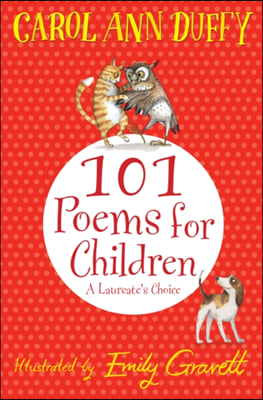 101 Poems for Children Chosen by Carol Ann Duffy: A Laureate&#39;s Choice