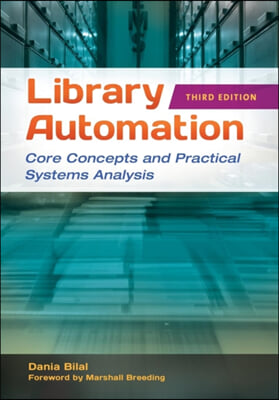 Library Automation: Core Concepts and Practical Systems Analysis