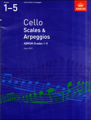 Cello Scales &amp; Arpeggios, ABRSM Grades 1-5
