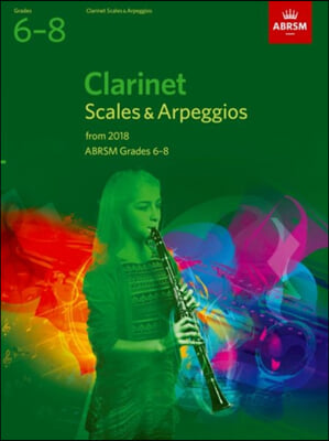 Clarinet Scales &amp; Arpeggios, ABRSM Grades 6-8