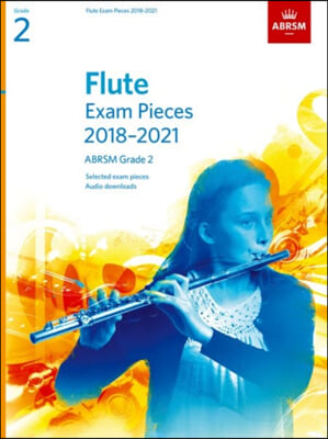 Flute Exam Pieces Grade 2 2018-2021