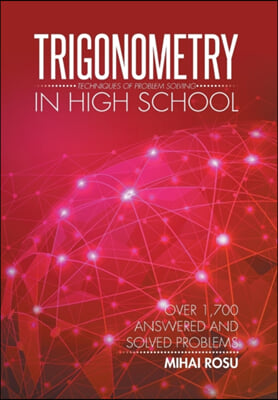 Trigonometry in High School: Techniques of Problem Solving