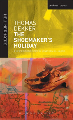 The Shoemaker's Holiday